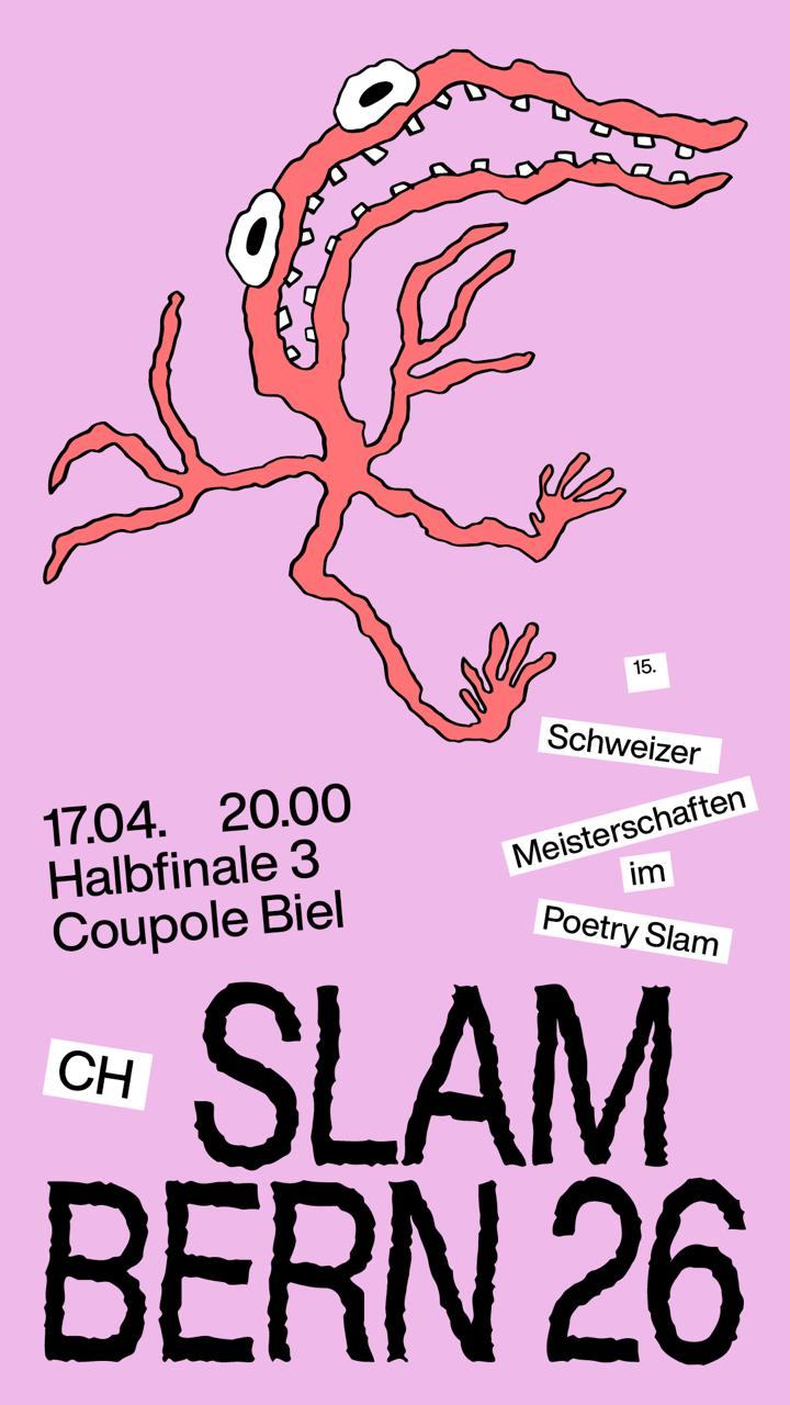 CH-SLAM 26 - Halbfinale 3 der Poetry Slam Schweizer Meisterschaften